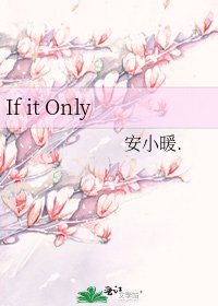 《If it Only》